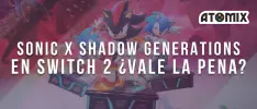 ¿Qué tantos cambios tiene Sonic X Shadow Generations en Switch 2?