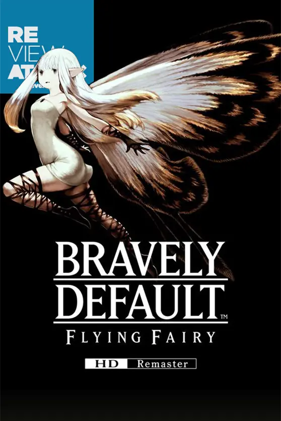 Review – Bravely Default Flying Fairy HD Remaster