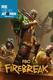 Review – FBC: Firebreak