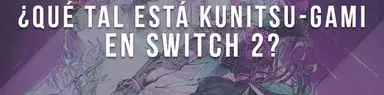 ¿Qué tal está Kunitsu-Gami: Path of the Goddess en Switch 2?
